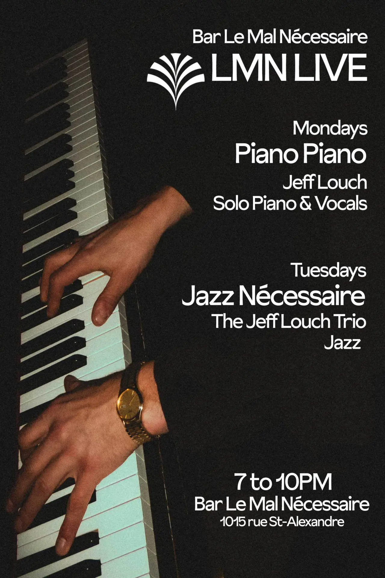 Bar Le Mal Nécessaire Montreal poster for Piano Mondays with Jeff Louch and Jazz Tuesdays Trio.